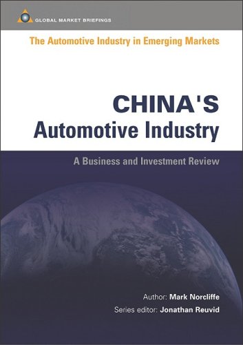 The automotive industry in emerging markets : China's automotive industry