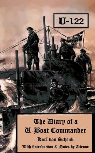 U122: The Diary of a U-Boat Commander