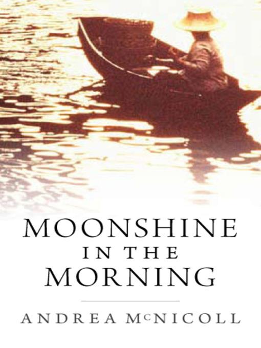 Moonshine in the Morning