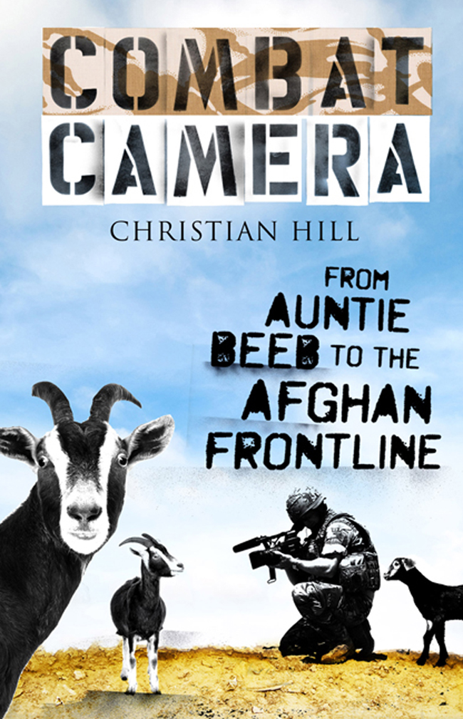 Combat camera : from Auntie Beeb to the Afghan frontline