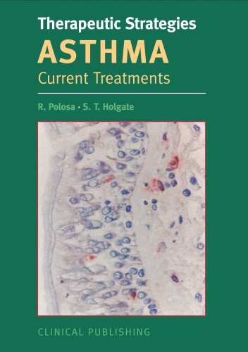 Asthma: Current Treatments (Therapeutic strategies).