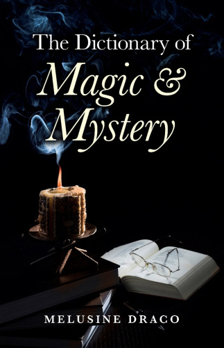 The Dictionary of Magic &amp; Mystery