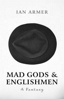 Mad Gods &amp; Englishmen