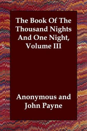 The Book of the Thousand Nights and One Night, Volume 3 of 9