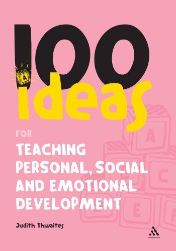 100 Ideas for Teaching Personal, Social and Emotional Development