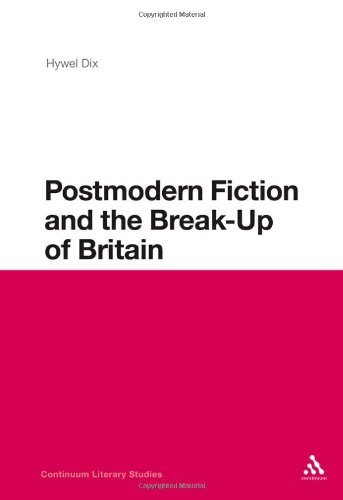 Postmodern Fiction and the Break-Up of Britain