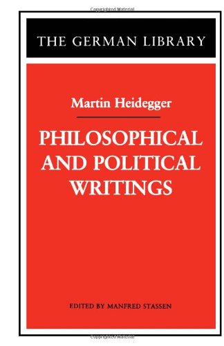 Martin Heidegger : Philosophical and Political Writings.