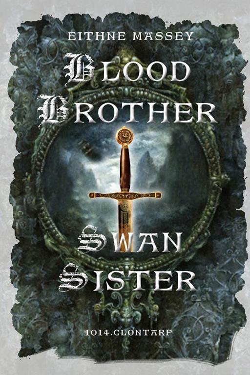 Blood Brother, Swan Sister: 1014 Clontarf; A Battle Begins