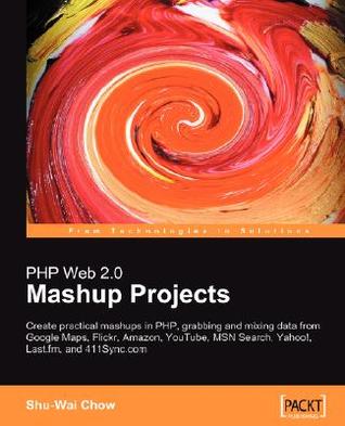 PHP Web 2.0 Mashup Projects