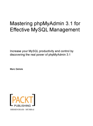 Mastering Phpmyadmin 3.1 for Effective MySQL Management