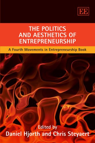 The Politics and Aesthetics of Entrepreneurship