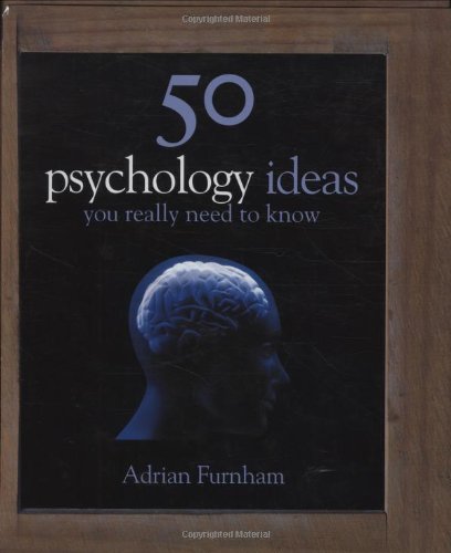 50 Psychology Ideas You Really Need to Know