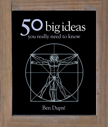 50 Big Ideas You Really Need to Know. Ben Dupre