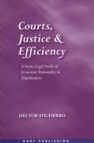 Courts, Justice, and Efficiency