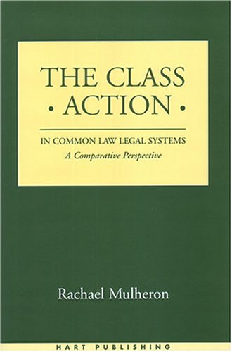 The Class Action in Common Law Legal Systems