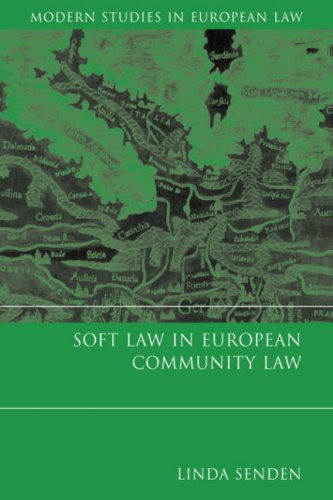 Soft Law in European Community Law. Modern Studies in European Law, Volume 1.