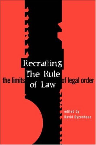 Recrafting the Rule of Law