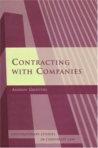 Contracting with Companies. Contempories Studies in Corporate Law.