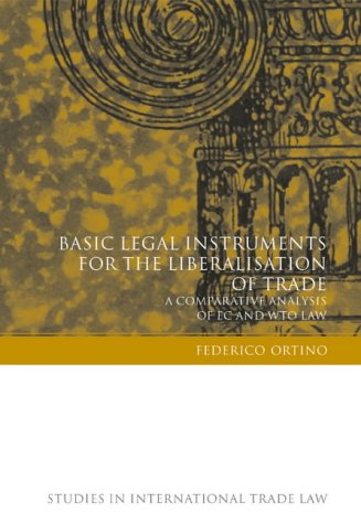 Basic Legal Instruments for the Liberalisation of Trade