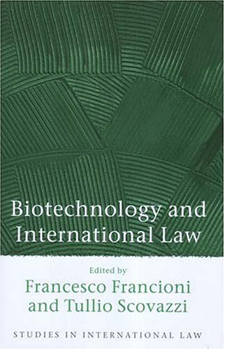 Biotechnology and International Law