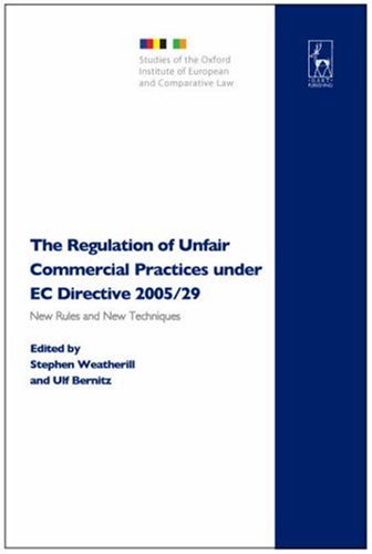 The Regulation of Unfair Commercial Practices Under EC Directive 2005/29