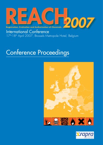 REACH 2007 : international conference 17th-18th April 2007, Brussels Metropole Hotel, Belgium : conference proceedings