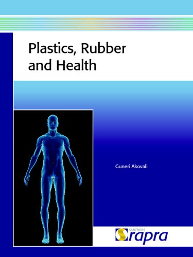 Plastics, rubber and health