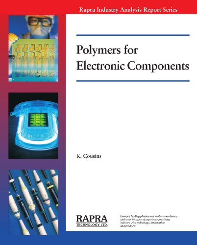 Polymers for electronic components : a Rapra industry analysis report