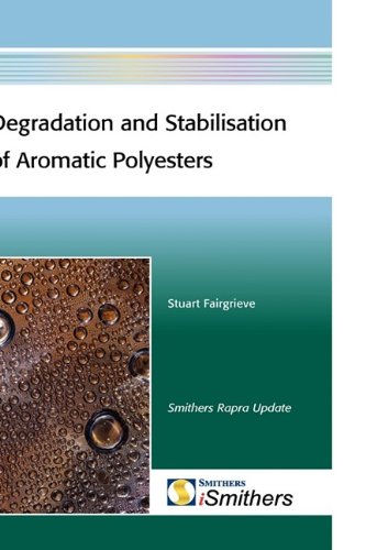 Degradation and stabilisation of aromatic polyesters