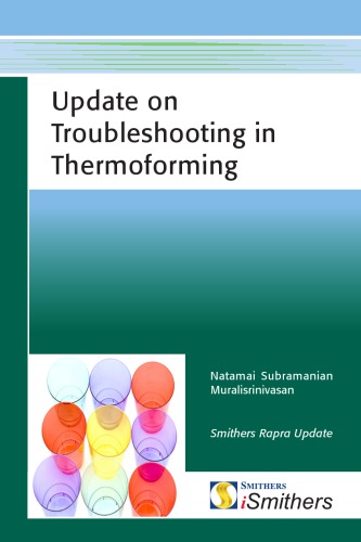 Update on troubleshooting in thermoforming