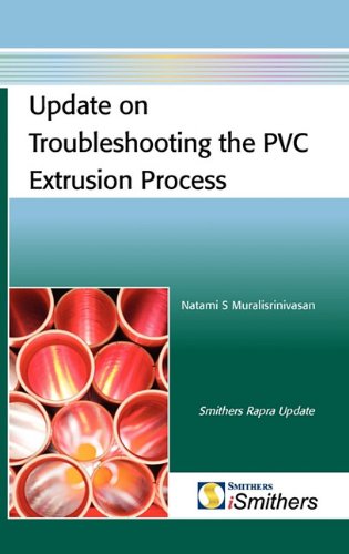 Update on troubleshooting the PVC extrusion process