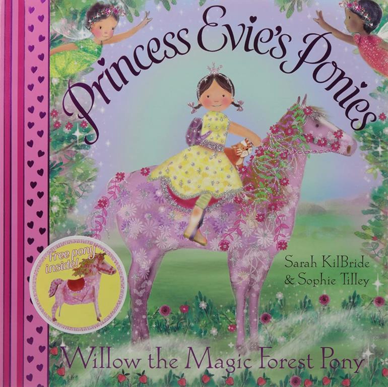 Princess Evie's Ponies: Willow the Magic Forest Pony