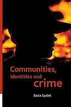 Communities, Identities and Crime