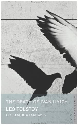 The Death of Ivan Ilyich (Oneworld Classics)