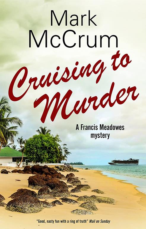 Cruising to Murder (A Francis Meadowes Mystery, 2)