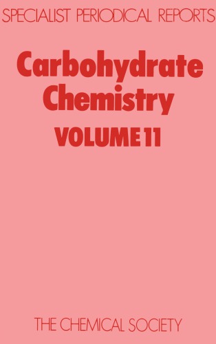 Carbohydrate chemistry. Vol. 11 : a review of the literature published during 1977