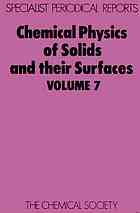 Chemical Physics of Solids and Their Surfaces.