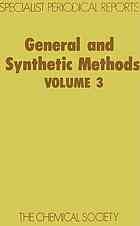 General and Synthetic Methods : Volume 3