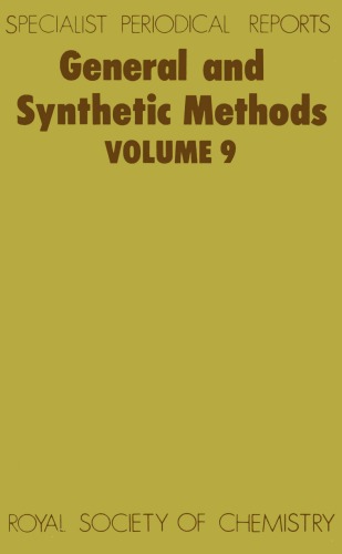 General and Synthetic Methods : Volume 9