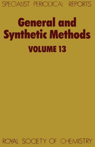 General and Synthetic Methods : Volume 13