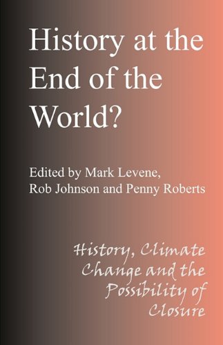 History at the End of the World