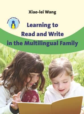 Learning to Read and Write in the Multilingual Family. Xiao-Lei Wang