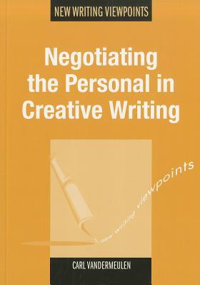 Negotiating the Personal in Creative Writing