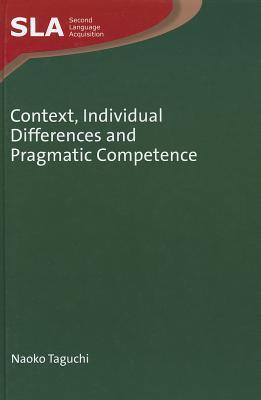 Context, Individual Differences and Pragmatic Competence