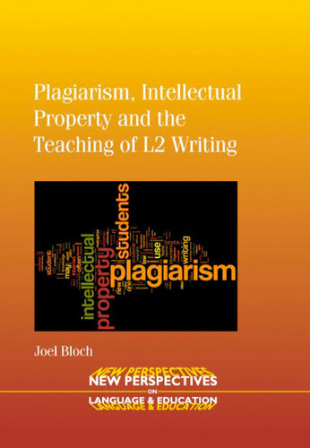 Plagiarism, Intellectual Property and the Teaching of L2 Writing