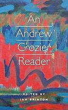 An Andrew Crozier Reader