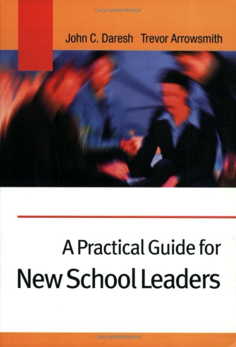 A Practical Guide for New School Leaders