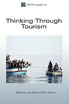 Thinking Through Tourism