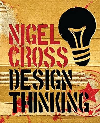 Design Thinking: Understanding How Designers Think and Work