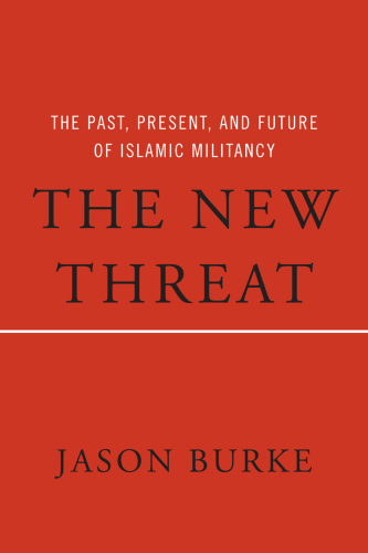 The New Threat From Islamic Militancy